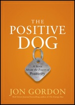 The Positive Dog: a Story About the Power of Positivity