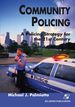 Community Policing: a Policing Strategy for the 21st Century