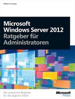 Microsoft Windows Server 2012-Ratgeber F�r Administratoren