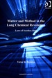 Matter and Method in the Long Chemical Revolution: Laws of Another Order