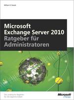 Microsoft Exchange Server 2010--Ratgeber F�r Administratoren