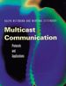 Multicast Communication: Protocols, Programming, & Applications