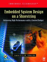 Embedded System Design on a Shoestring: Achieving High Performance With a Limited Budget