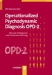 Operationalized Psychodynamic Diagnosis Opd-2