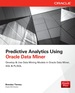 Predictive Analytics Using Oracle Data Miner