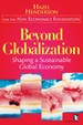 Beyond Globalization: Shaping a Sustainable Global Economy