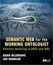 Semantic Web for the Working Ontologist: Effective Modeling in Rdfs and Owl