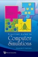 Practical Guide to Computer Simulations: (With Cd-Rom)