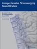 Comprehensive Neurosurgery Board Review