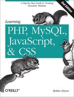 Learning Php, Mysql, Javascript, and Css: a Step-By-Step Guide to Creating Dynamic Websites
