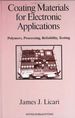 Coating Materials for Electronic Applications: Polymers, Processing, Reliability, Testing
