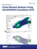 Introduction to Finite Element Analysis Using Solidworks Simulation 2019