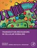 Transduction Mechanisms in Cellular Signaling: Cell Signaling Collection
