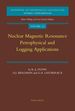 Nuclear Magnetic Resonance: Petrophysical and Logging Applications