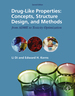 Drug-Like Properties: Concepts, Structure Design and Methods From Adme to Toxicity Optimization