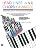 Lead Lines and Chord Changes: for Late Intermediate to Early Advanced Piano