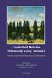 Controlled Release Veterinary Drug Delivery: Biological and Pharmaceutical Considerations