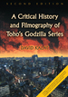 A Critical History and Filmography of Toho's Godzilla Series, 2d Ed