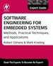 Software Engineering for Embedded Systems: Methods, Practical Techniques, and Applications