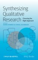 Synthesizing Qualitative Research: Choosing the Right Approach