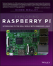 Exploring Raspberry Pi: Interfacing to the Real World With Embedded Linux