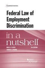 Player and Sperino's Federal Law of Employment Discrimination in a Nutshell