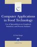 Computer Applications in Food Technology: Use of Spreadsheets in Graphical, Statistical, and Process Analysis