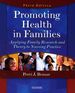 Promoting Health in Families: Applying Family Research and Theory to Nursing Practice