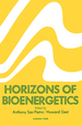 Horizons of Bioenergetics: Proceedings of a Symposium Held at Bloomington, Indiana October 12-15, 1970