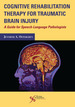 Cognitive Rehabilitation Therapy for Traumatic Brain Injury: a Guide for Speech-Language Pathologists