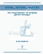 Html, Xhtml, and Css: Your Visual Blueprinttm for Designing Effective Web Pages