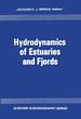 Hydrodynamics of Estuaries and Fjords: Proceedings of the 9th International Lie`Ge Colloquium on Ocean Hydrodynamics