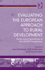Evaluating the European Approach to Rural Development: Grass-Roots Experiences of the Leader Programme