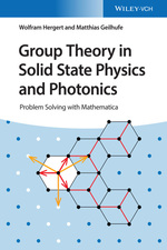 Group Theory in Solid State Physics and Photonics: Problem Solving With Mathematica