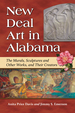 New Deal Art in Alabama: the Murals, Sculptures and Other Works, and Their Creators