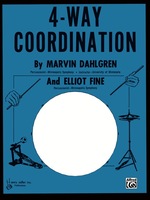 4-Way Coordination: a Method Book for the Development of Complete Independence on the Drum Set
