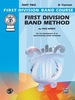 First Division Band Method, Part 2 for B-Flat Clarinet: for the Development of an Outstanding Band Program