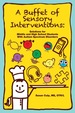A Buffet of Sensory Interventions: Solutions for Middle and High School Students With Autism Spectrum Disorders