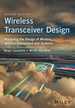 Wireless Transceiver Design: Mastering the Design of Modern Wireless Equipment and Systems