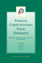 Parallel Computational Fluid Dynamics 2002: New Frontiers and Multi-Disciplinary Applications
