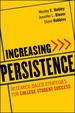 Increasing Persistence: Research-Based Strategies for College Student Success