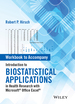 Workbook to Accompany Introduction to Biostatistical Applications in Health Research With Microsoft Office Excel