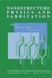 Nanostructure Physics and Fabrication: Proceedings of the International Symposium, College Station, Texas, March 13*B115, 1989