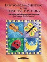 Easy Songs for Shifting in the First Five Positions: a Violin Technique Book for Group Classes and Private Instruction