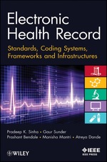 Electronic Health Record: Standards, Coding Systems, Frameworks, and Infrastructures