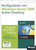 Konfigurieren Von Windows Server 2008 Active Directory-Original Microsoft Training F�r Examen 70-640, 2. Auflage, �berarbeitet F�r R2