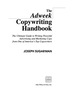The Adweek Copywriting Handbook: the Ultimate Guide to Writing Powerful Advertising and Marketing Copy From One of America's Top Copywriters