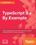 Typescript 2. X By Example