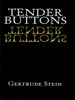 Tender Buttons