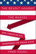 The Revolt Against the Masses